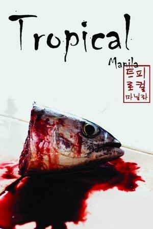 Tropical Manila's poster