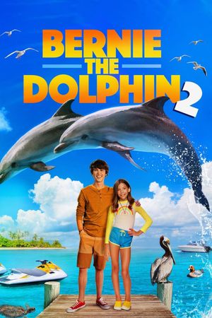 Bernie the Dolphin 2's poster