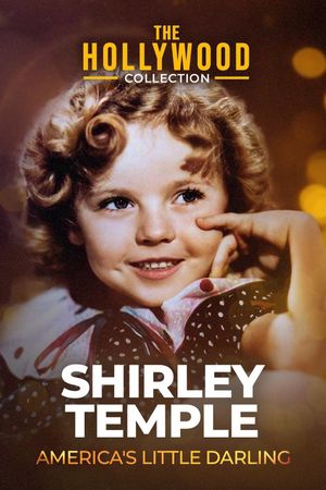 Shirley Temple: America's Little Darling's poster
