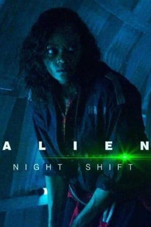 Alien: Night Shift's poster