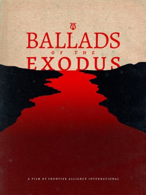 Ballads of the Exodus's poster