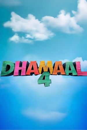 Dhamaal 4's poster image