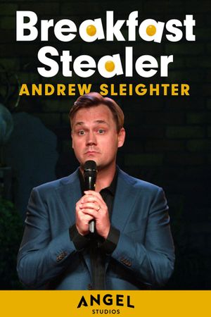 Andrew Sleighter: Breakfast Stealer's poster