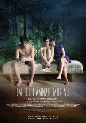 If You Leave Me Now's poster