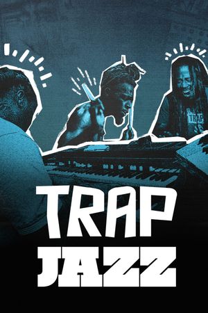 Trap Jazz's poster