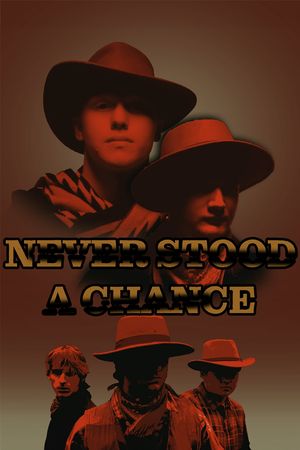 Never Stood a Chance's poster