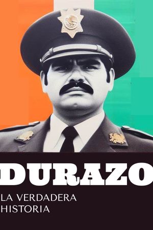 Durazo, la verdadera historia's poster