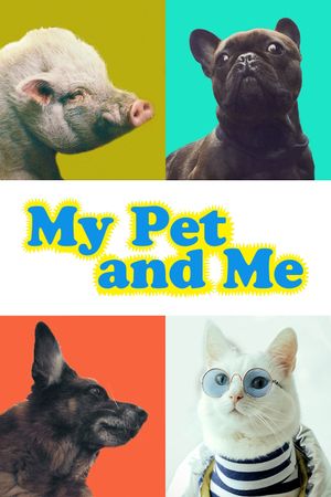 My Pet and Me's poster