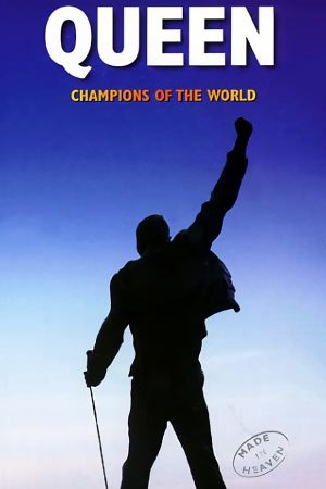 Queen: Champions of the World's poster