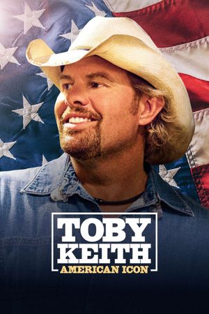 Toby Keith: American Icon's poster