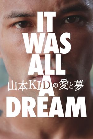 It Was All A Dream's poster