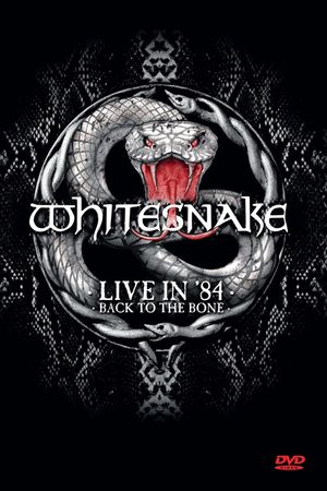 Whitesnake: Live in '84 - Back to the Bone's poster