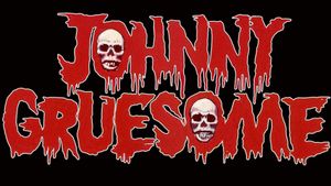 Johnny Gruesome's poster