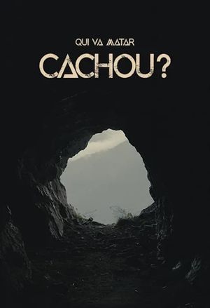 Qui va matar Cachou?'s poster