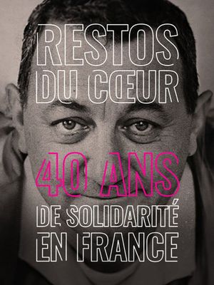 Restos du Cœur, 40 ans de solidarité en France's poster