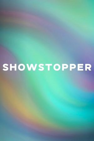 SHOWSTOPPER's poster
