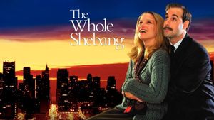The Whole Shebang's poster