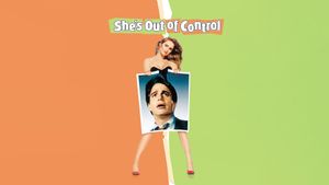 She's Out of Control's poster