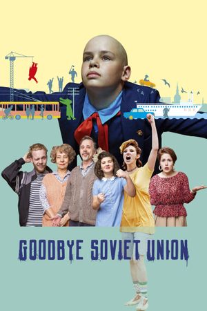 Goodbye Soviet Union's poster