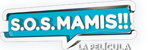 S.O.S. Mamis: La película's poster