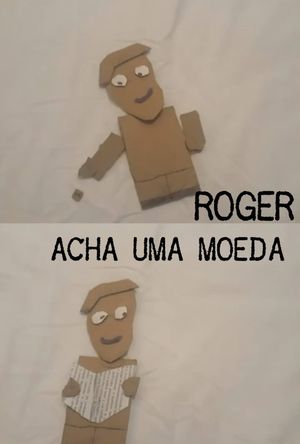 Roger Acha Uma Moeda's poster