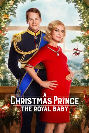 A Christmas Prince: The Royal Baby's poster