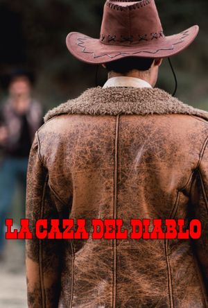 La Caza del Diablo's poster