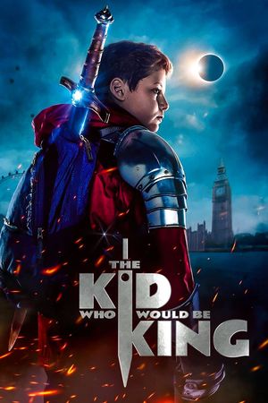 The Kid Who Would Be King's poster