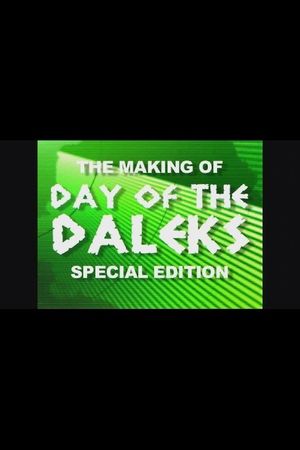 The Making of Day of the Daleks: Special Edition's poster
