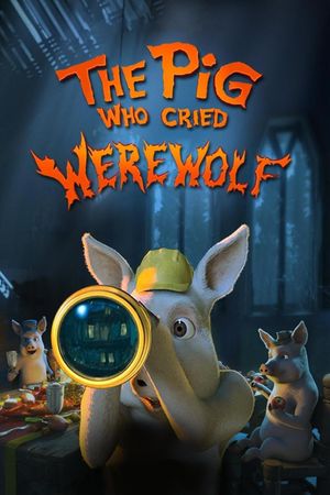The Pig Who Cried Werewolf's poster