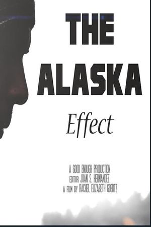 The Alaska Effect's poster