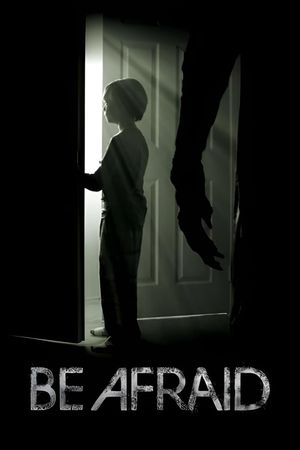 Be Afraid's poster