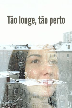Tão longe, tão perto's poster