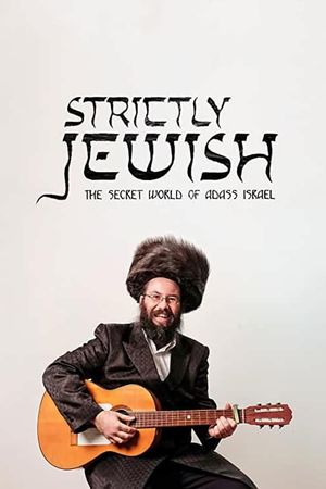 Strictly Jewish: The Secret World of Adass Israel's poster