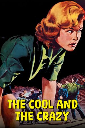 The Cool and the Crazy's poster