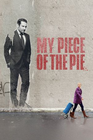 My Piece of the Pie's poster
