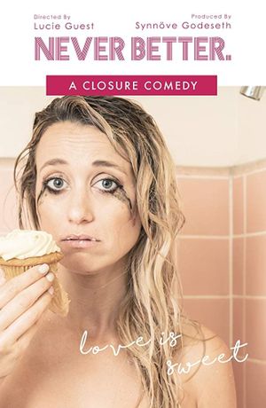 Never Better: A Closure Comedy's poster