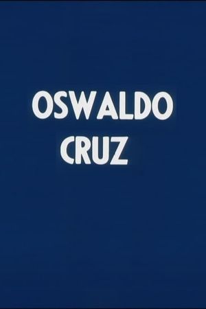 Oswaldo Cruz's poster image