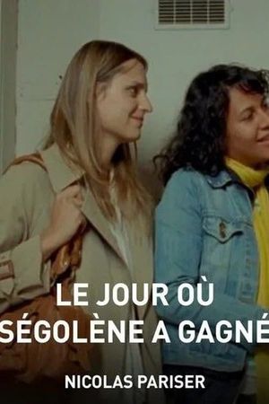 Le Jour où Ségolène a gagné's poster