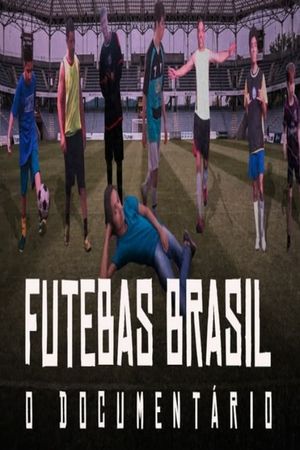 Futebas Brasil - O Documentário's poster