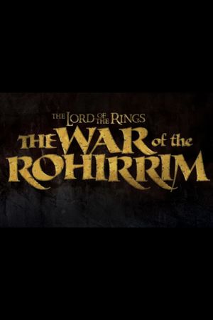 The Lord of the Rings: The War of the Rohirrim's poster image