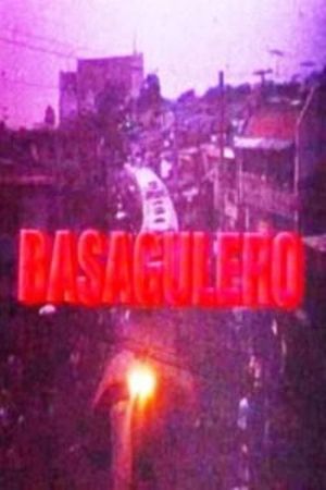 Basagulero's poster