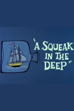 A Squeak in the Deep's poster