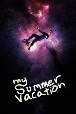 My Summer Vacation's poster