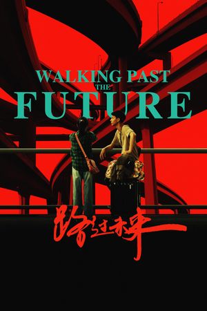 Walking Past the Future's poster
