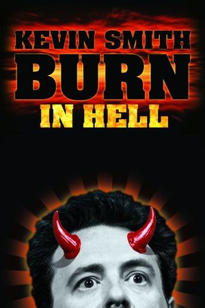 Kevin Smith: Burn in Hell's poster