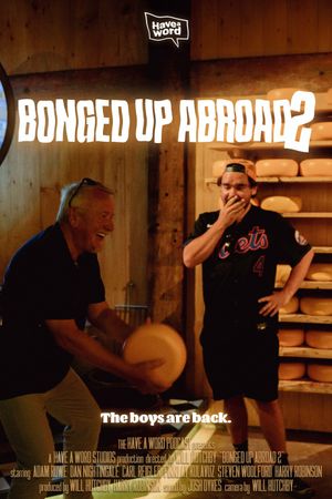 Have A Word: Bonged Up Abroad 2's poster image