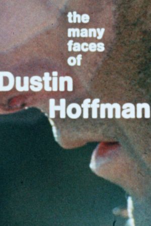 The Many Faces of Dustin Hoffman's poster