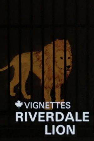 Canada Vignettes: Riverdale Lion's poster
