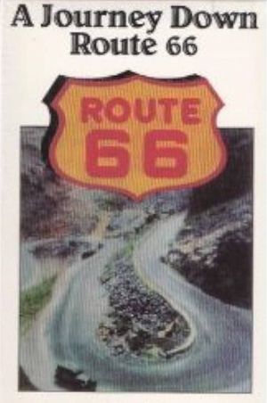 A Journey Down Route 66's poster